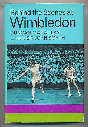 Imagen del vendedor de Behind the Scenes at Wimbledon a la venta por Between the Covers-Rare Books, Inc. ABAA