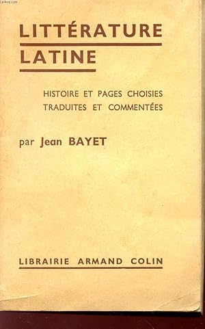 Bild des Verkufers fr LITTERATURE - HISTOIRE ET PAGES CHOISIES TRADUITES ET COMMENTEES - COLLECTION "METHODE MODERNE D'HUMANITES LATINES". zum Verkauf von Le-Livre