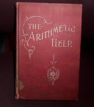 Imagen del vendedor de Arithmetic Help for Pupils, Teachers, Business Men, The a la venta por Henry E. Lehrich