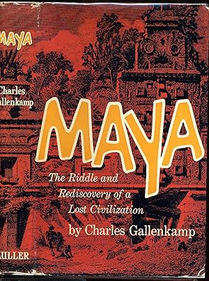 Seller image for MAYA. The Riddle and Rediscovery of a Lost Civilization for sale by Kurt Gippert Bookseller (ABAA)