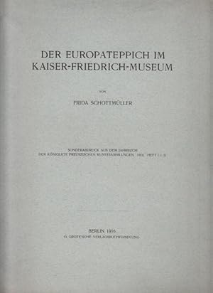 Immagine del venditore per Der Europateppich im Kaiser-Friedrich-Museum. venduto da Antiquariat Carl Wegner