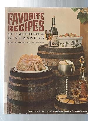 Imagen del vendedor de FAVORITE RECIPES of California winemakers wine cookery at it finest a la venta por ODDS & ENDS BOOKS