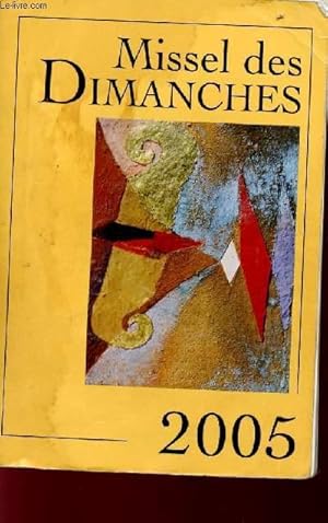 Imagen del vendedor de MISSEL DES DIMANCHES - 2005. a la venta por Le-Livre