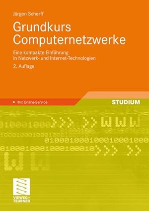 Seller image for Grundkurs Computernetzwerke : Eine kompakte Einfhrung in Netzwerk- und Internet-Technologien for sale by AHA-BUCH GmbH