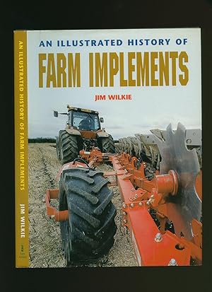 Seller image for An Illustrated History of Farm Implements for sale by Little Stour Books PBFA Member