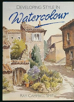 Image du vendeur pour Developing Style In Watercolour [Double Signed] mis en vente par Little Stour Books PBFA Member