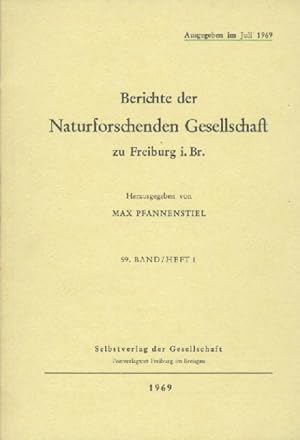 Berichte der Naturforschenden Gesellschaft zu Freiburg i. Br. Hrsg. v. Max Pfannenstiel. Band 59,...