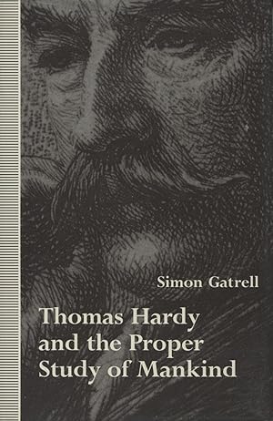 Seller image for Thomas Hardy and the Proper Study of Mankind (Victorian Literature & Culture Ser.) for sale by Kenneth A. Himber