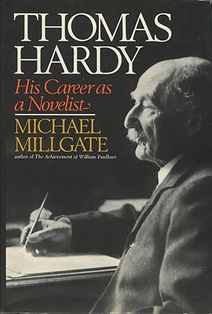 Seller image for Thomas Hardy: His Career As A Novelist for sale by Kenneth A. Himber