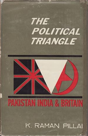 Bild des Verkufers fr The Political Triangle. Pakistan, India & Britain. zum Verkauf von Asia Bookroom ANZAAB/ILAB