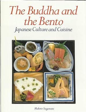 Seller image for THE BUDDHA AND THE BENTO: Japanese Culture And Cuisine. for sale by Chris Fessler, Bookseller
