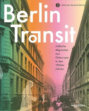 Bild des Verkufers fr Berlin Transit : Jdische Migranten aus Osteuropa in den 1920er Jahren zum Verkauf von AHA-BUCH GmbH