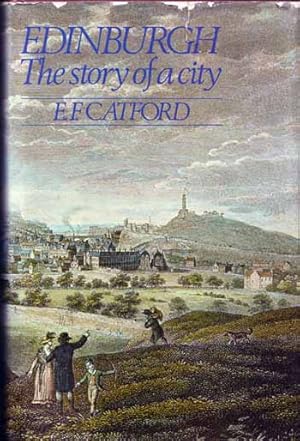 Imagen del vendedor de Edinburgh The Story of a City a la venta por Adelaide Booksellers