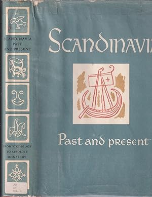 Image du vendeur pour Scandinavia Past And Present: From The Viking Age To Absolute Monarchy mis en vente par Jonathan Grobe Books