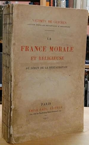 Imagen del vendedor de La France Morale et Religieuse au Debut de la Restauration a la venta por Stephen Peterson, Bookseller