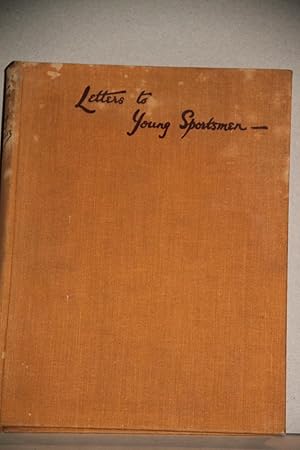 Imagen del vendedor de Letters to Young Sportsmen, on Hunting , Angling, & Shooting a la venta por VANESSA PARKER  RARE BOOKS