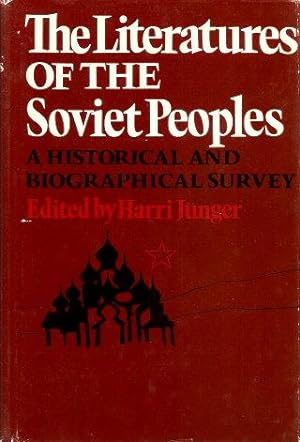 Immagine del venditore per THE LITERATURES OF THE SOVIET PEOPLES : A Historical and Biographical Survey venduto da Grandmahawk's Eyrie