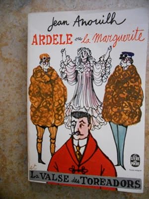 Imagen del vendedor de Ardele ou La marguerite - et - La valse des toreadors a la venta por Frederic Delbos