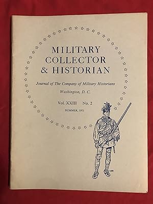 Military Collector & Historian Summer 1971 Vol XXIII No. 2