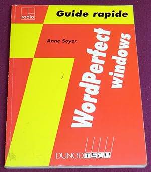 Image du vendeur pour WORDPERFECT WINDOWS - Guide rapide mis en vente par LE BOUQUINISTE