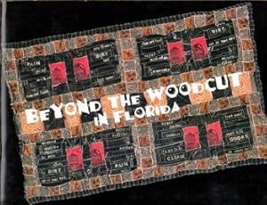 Seller image for Beyond the Woodcut in Florida for sale by Kenneth Mallory Bookseller ABAA