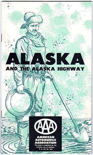 Alaska and the Alaska Highway 1963-64 Edition