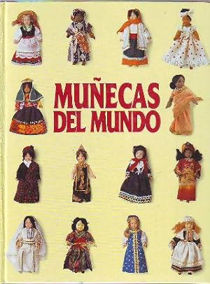 MUÑECAS DEL MUNDO. TOMO 6: GRECIA, SUIZA, AFGANISTAN, BOLIVIA, TUNEZ, BULGARIA, TIBET, MARRUECOS,...