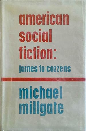 American Social Fiction: James to Cozzens