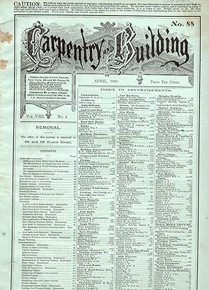 CARPENTRY AND BUILDING, A MONTHLY JOURNAL. Issue of April 1886