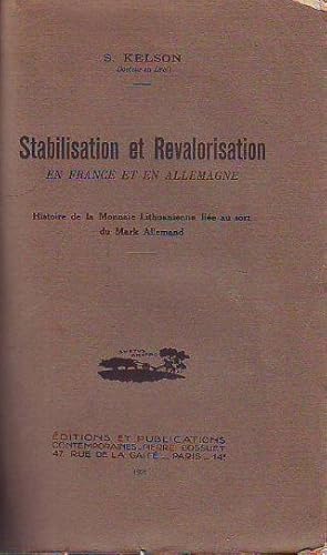 STABILISATION ET REVALORISATION EN FRANCE ET EN ALLEMAGNE. HISTOIRE DE LA MONNAIE LITHUANIENNE LI...