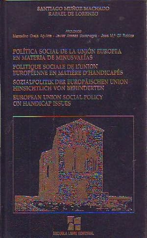 POLÍTICA SOCIAL DE LA UNIÓN EUROPEA EN MATERIA DE MINUSVALÍAS/ POLITIQUE SOCIALES DE L'UNION EURO...