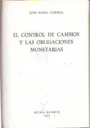 EL CONTROL DE CAMBIOS Y LAS OBLIGACIONES MONETARIAS.