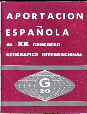 APORTACION ESPAÑOLA AL XX CONGRESO GEOGRAFICO INTERNACIONAL.