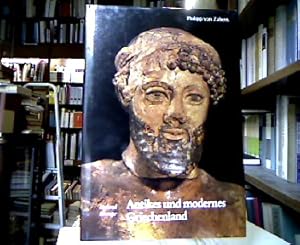 Bild des Verkufers fr Antikes und modernes Griechenland. Hrsg. von Erika Simon, (= Kulturgeschichte der antiken Welt ; Bd. 22). zum Verkauf von Antiquariat Michael Solder