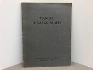 MANUEL ALVAREZ BRAVO ( signed )