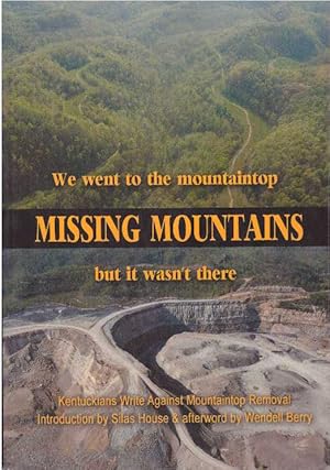 Seller image for MISSING MOUNTAINS; We Went to the Mountaintop But It Wasn't There for sale by High-Lonesome Books