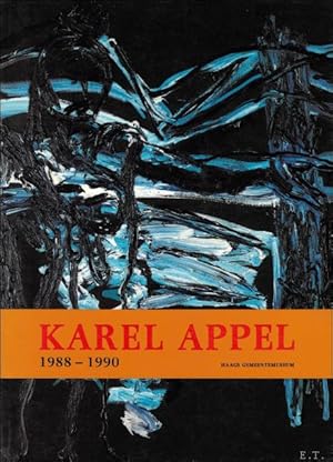 Bild des Verkufers fr Karel Appel 1988 - 1990. zum Verkauf von BOOKSELLER  -  ERIK TONEN  BOOKS