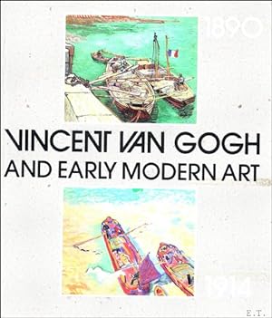 Bild des Verkufers fr Vincent van Gogh and the Modern Movement : 1890 - 1914. zum Verkauf von BOOKSELLER  -  ERIK TONEN  BOOKS