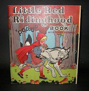 Little Red Ridinghood; the Illustrated Pop-Up Edition