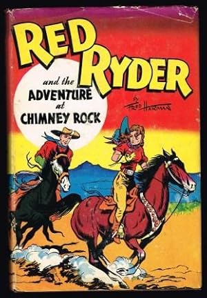 Image du vendeur pour Red Ryder and the Adventure at Chimney Rock mis en vente par Antiquarius Booksellers