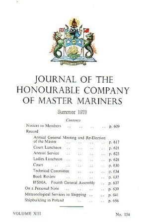 Bild des Verkufers fr JOURNAL OF THE HONOURABLE COMPANY OF MASTER MARINERS - Volume XIII, No. 154 zum Verkauf von Jean-Louis Boglio Maritime Books