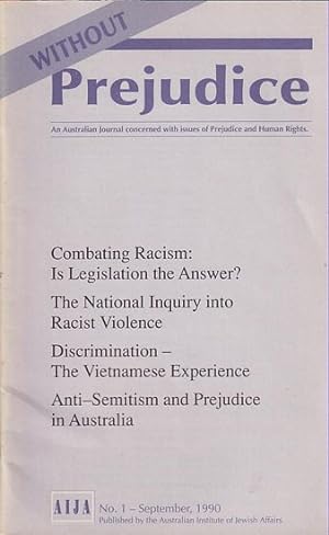 Seller image for WITHOUT PREJUDICE, An Australian Journal concerned with issues of Prejudice and Human Rights - No. 1 for sale by Jean-Louis Boglio Maritime Books
