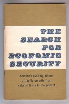 Seller image for The Search for Economic Security: America's Evolving Pattern of Family Security from Colonial Times to the Present for sale by Ray Dertz