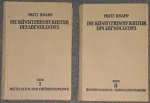 Die künstlerische Kultur des Abendlandes. Bd. 1: Vom architektonischen Raum zur plastischen Form....