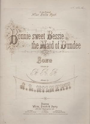 BONNIE SWEET BESSIE, The Maid of Dundee, Song.