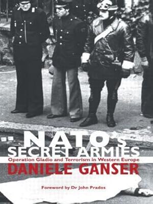 Immagine del venditore per NATO's Secret Armies : Operation GLADIO and Terrorism in Western Europe venduto da AHA-BUCH GmbH