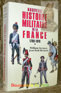 Image du vendeur pour Nouvelle histoire militaire de la France 1789-1919. mis en vente par Bouquinerie du Varis
