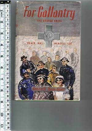 Seller image for For Gallantry: The George Cross. for sale by Chaucer Bookshop ABA ILAB