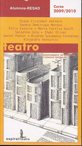 ALUMNOS RESAD Curso 2009/2010 TEATRO - Departamento de Escritura y Ciencias Teatrales (Espiral 37...