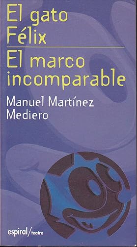 EL GATO FELIX- EL MARCO INCOMPRABLE 1ªEDICION (Espiral 190)
